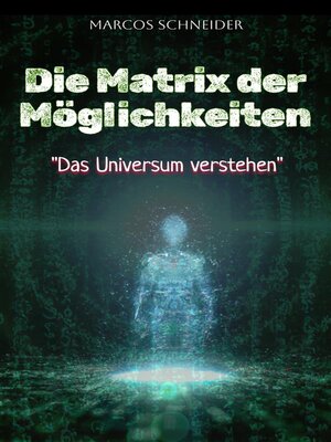 cover image of Die Matrix der Möglichkeiten
